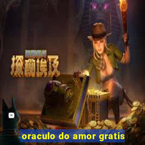 oraculo do amor gratis